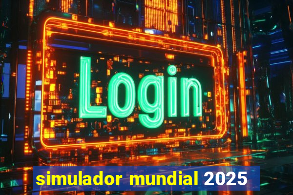 simulador mundial 2025